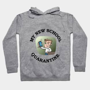 My new school in quarantine is mobile - Corona Covid19 Hoodie